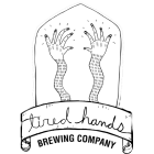 two hands above Tired Hands in script